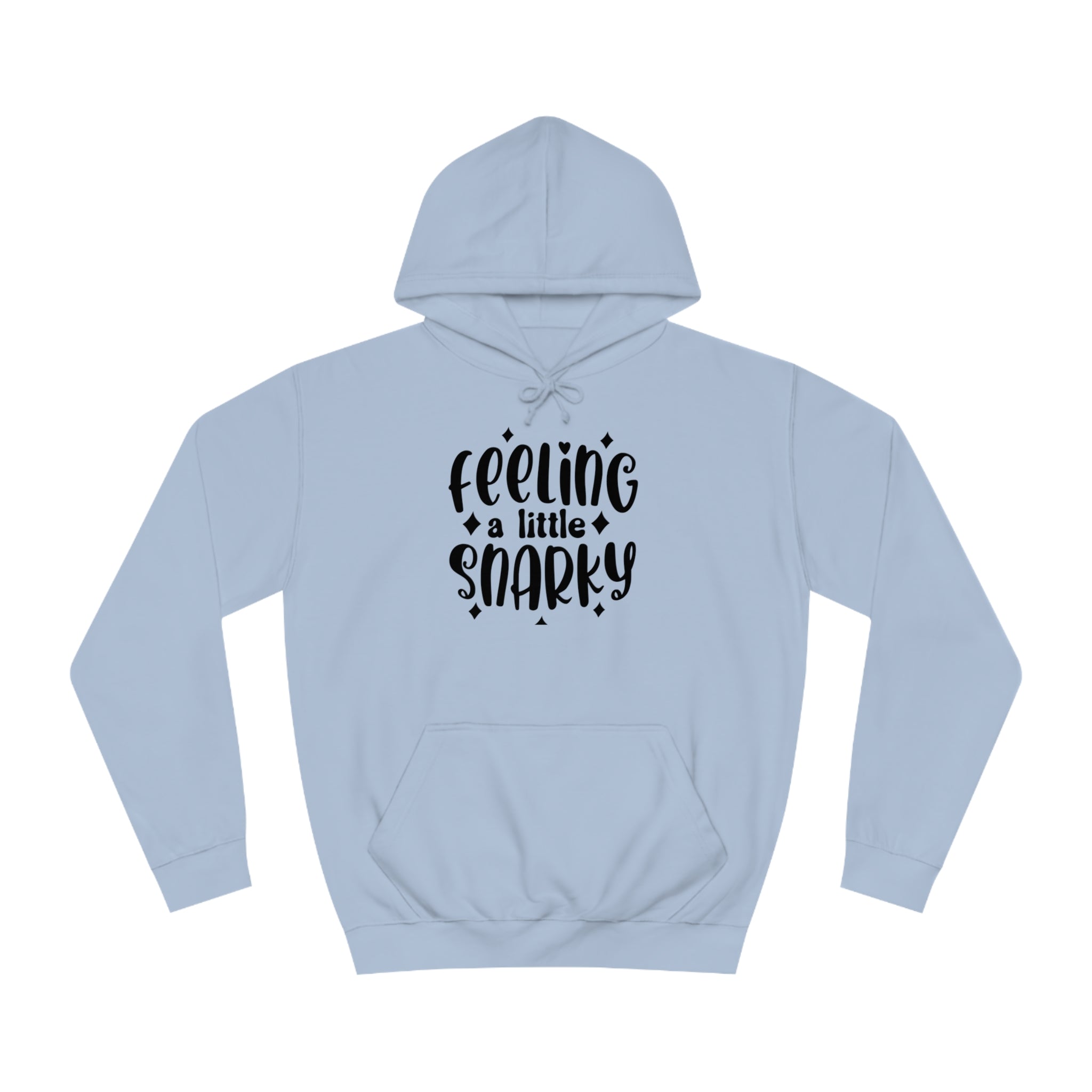 Snarky Hoodie