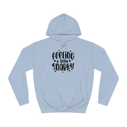 Snarky Hoodie