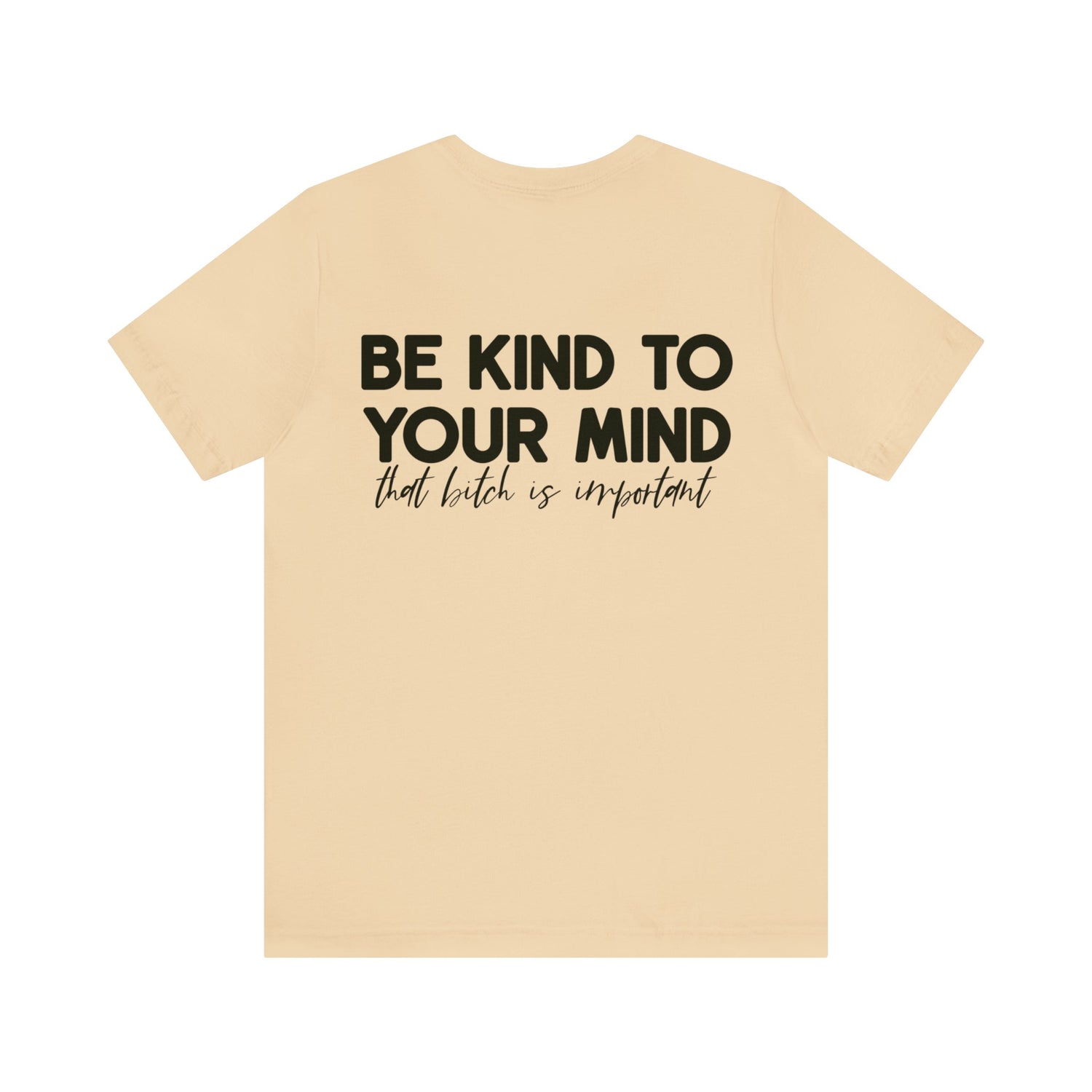 Celebrate Mental Health: &quot;Be Kind to Your Mind&quot; T-shirt