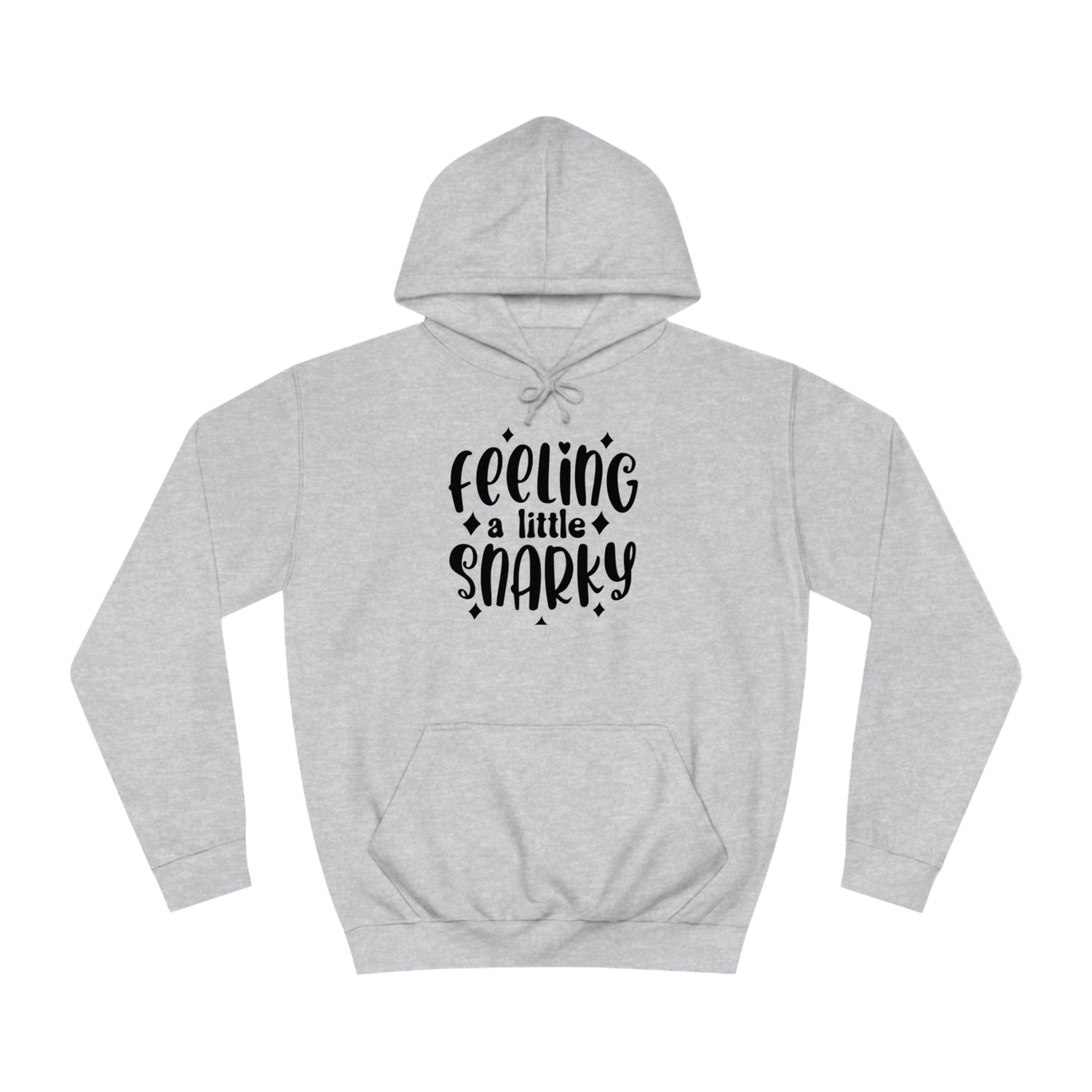 Snarky Hoodie