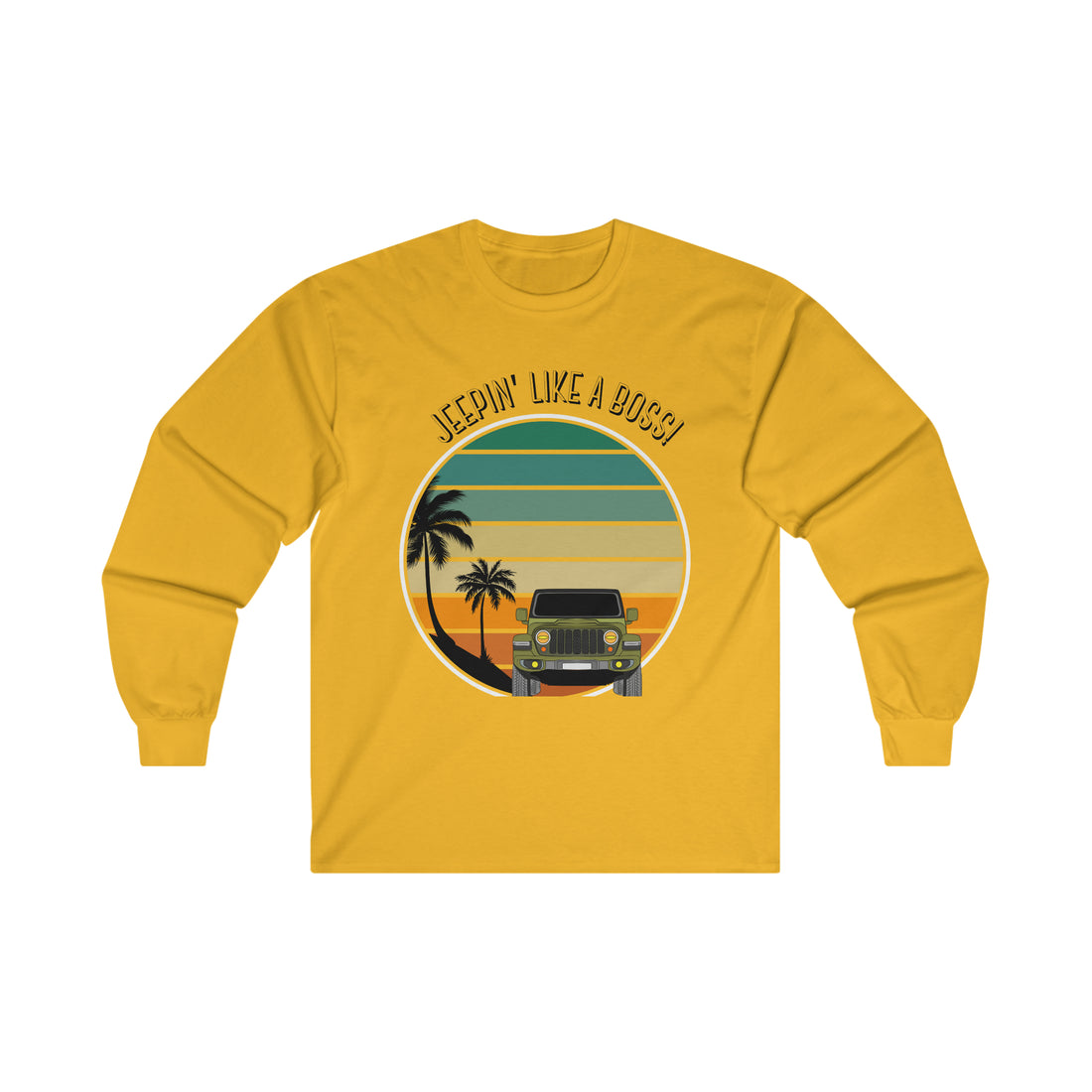 Jeepin Like a Boss Long Sleeve Tee