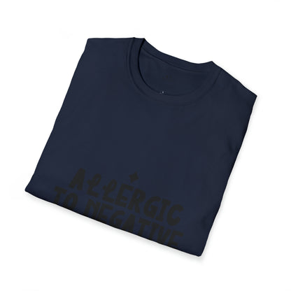 Allergic to Negative Softstyle T-Shirt