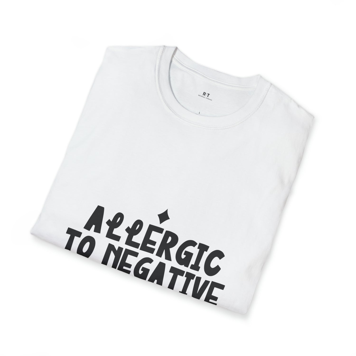 Allergic to Negative Softstyle T-Shirt