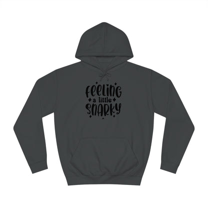 Snarky Hoodie