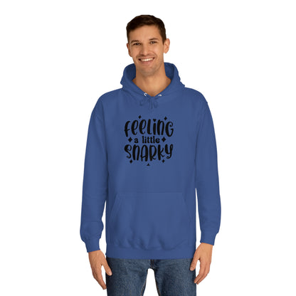 Snarky Hoodie