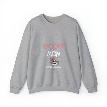 Rise and Haunt: Spooky Mom Before My Coffee Sweatshirt