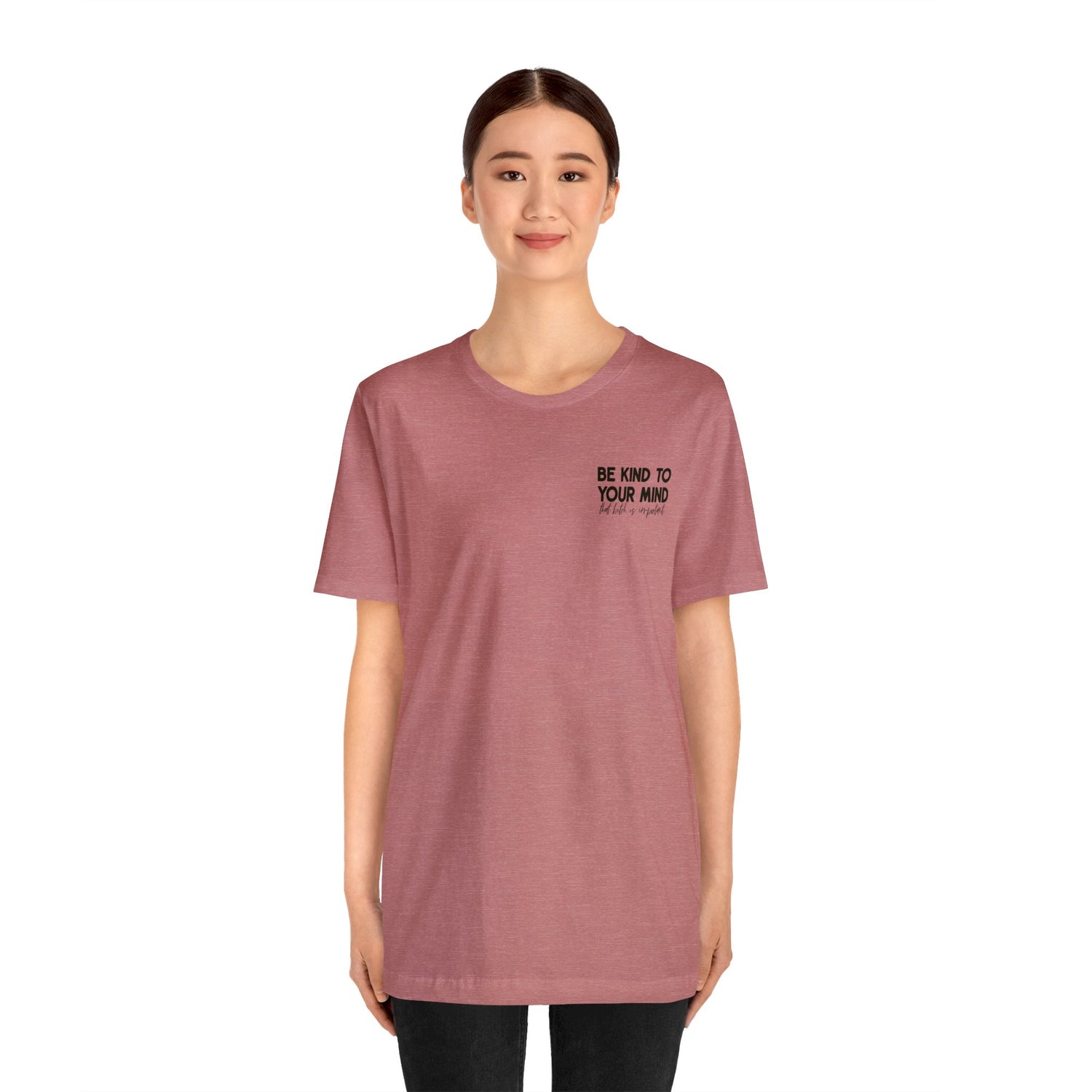 Celebrate Mental Health: &quot;Be Kind to Your Mind&quot; T-shirt