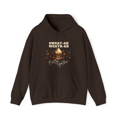 Cozy fall Sweater Weather Better Together Hoodie: Pumpkin spice and everything nice