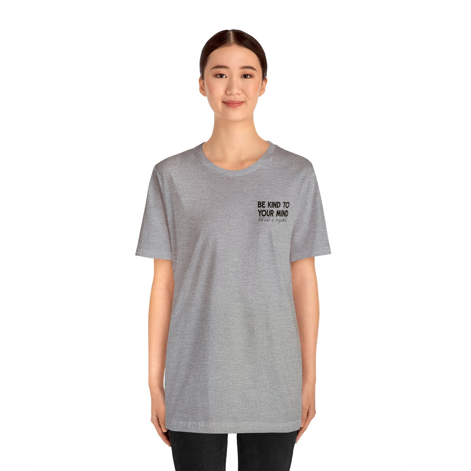 Celebrate Mental Health: &quot;Be Kind to Your Mind&quot; T-shirt