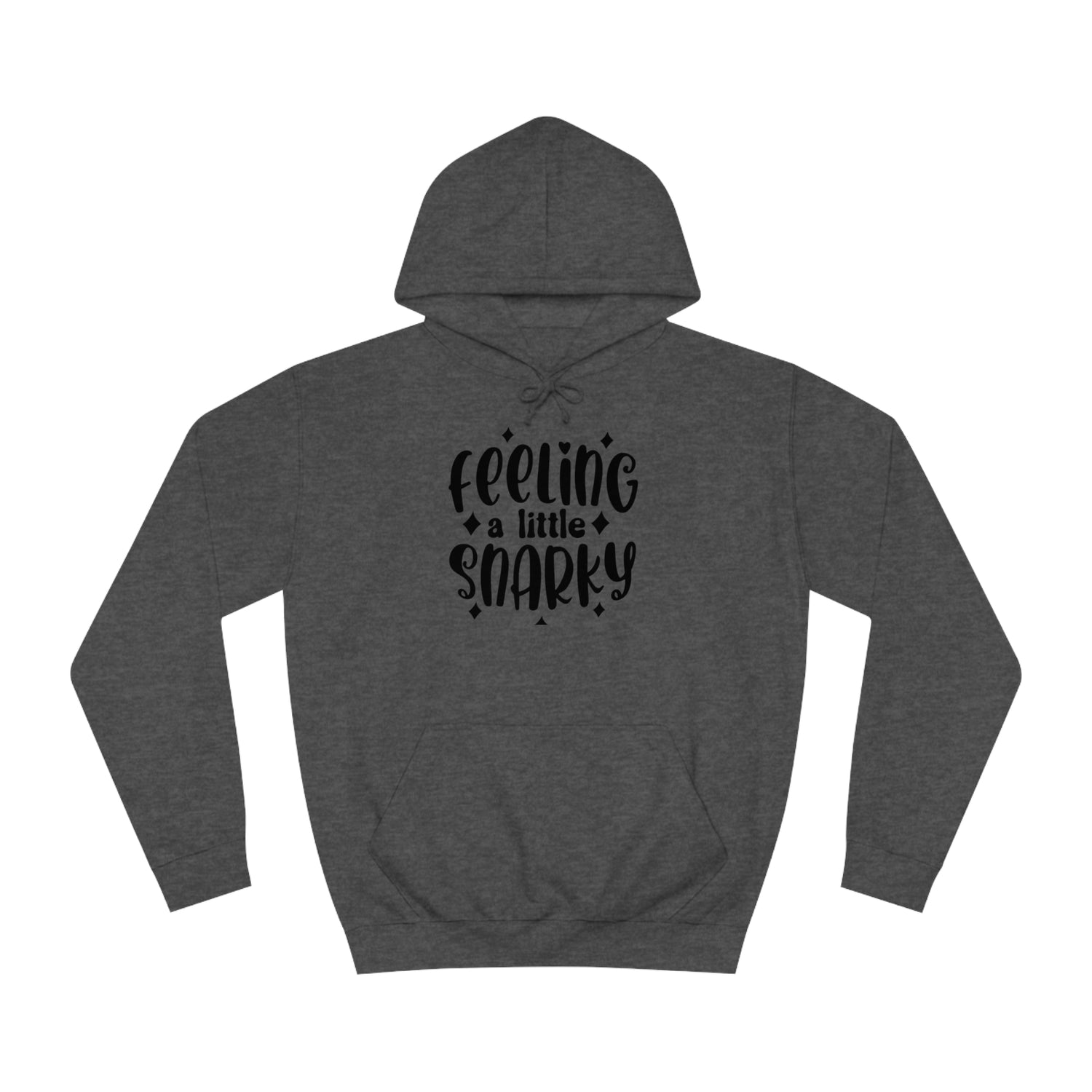 Snarky Hoodie