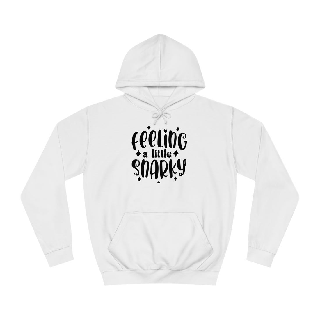 Snarky Hoodie