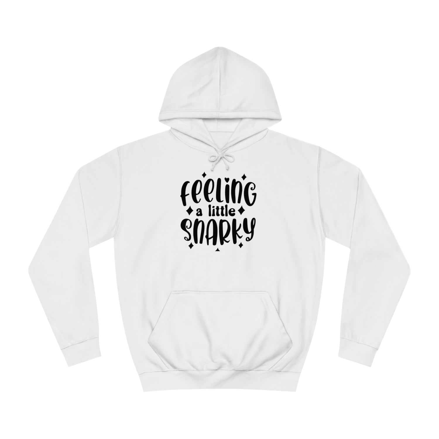 Snarky Hoodie