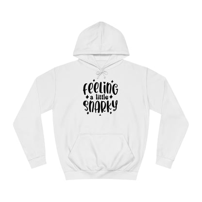 Snarky Hoodie