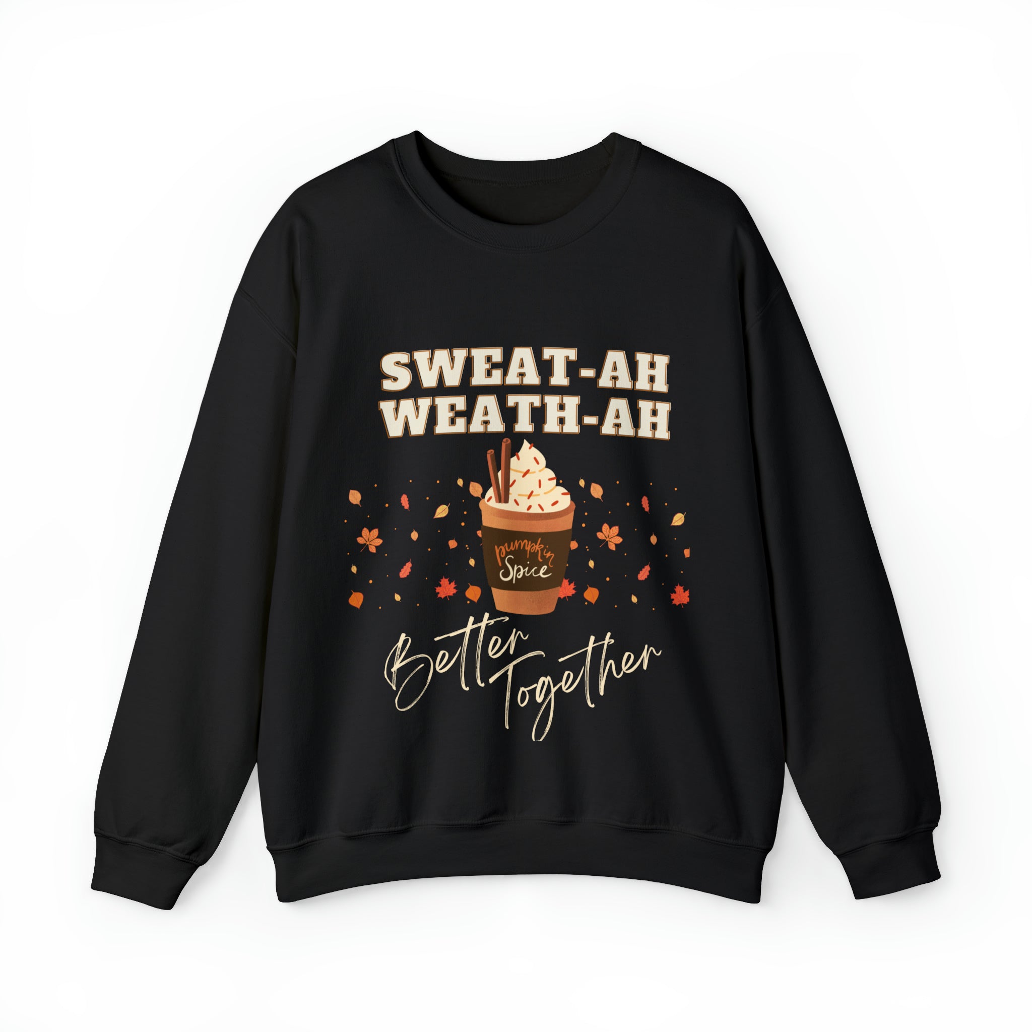 Cozy Up with Our Sweater Weather Better Together Sweatshirt: Pumpkin Spice and Everything Nice