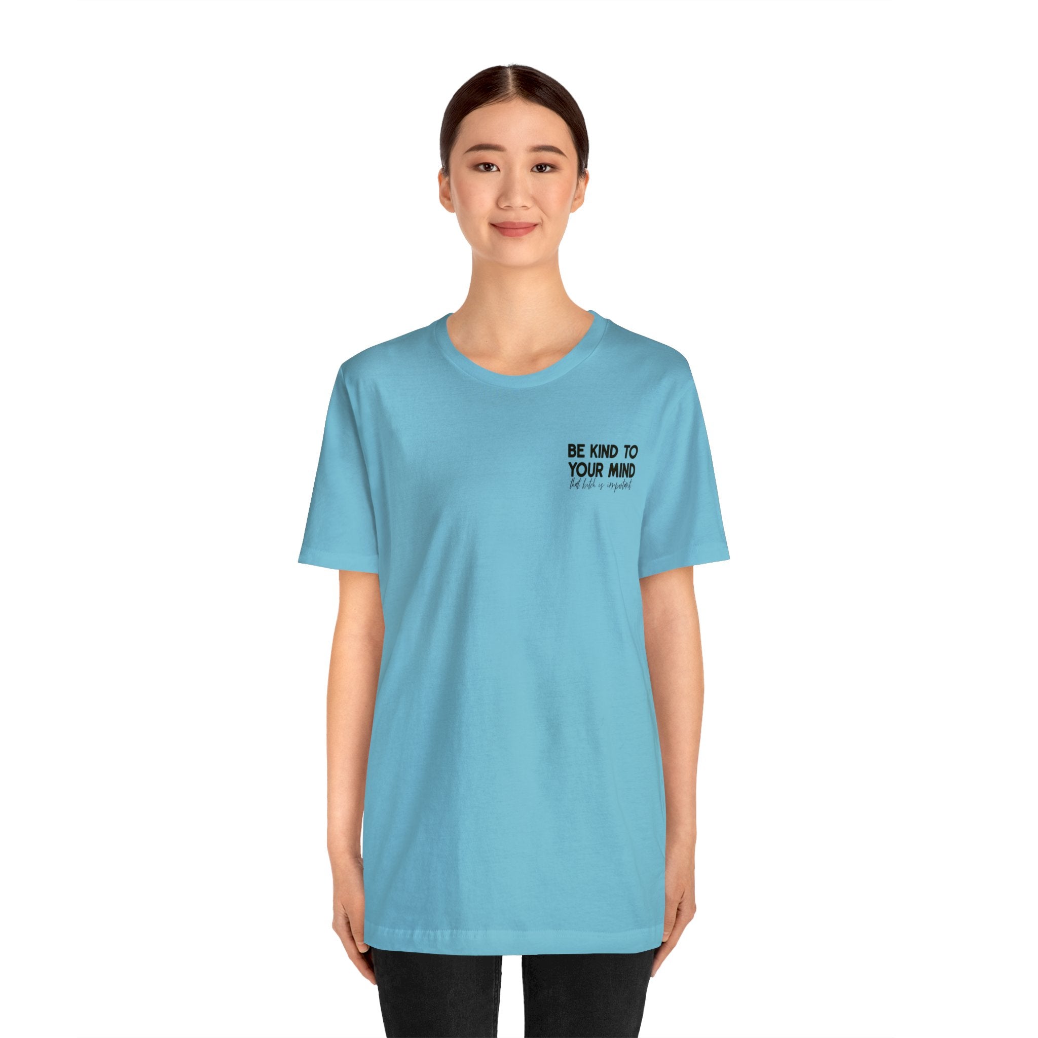 Celebrate Mental Health: &quot;Be Kind to Your Mind&quot; T-shirt