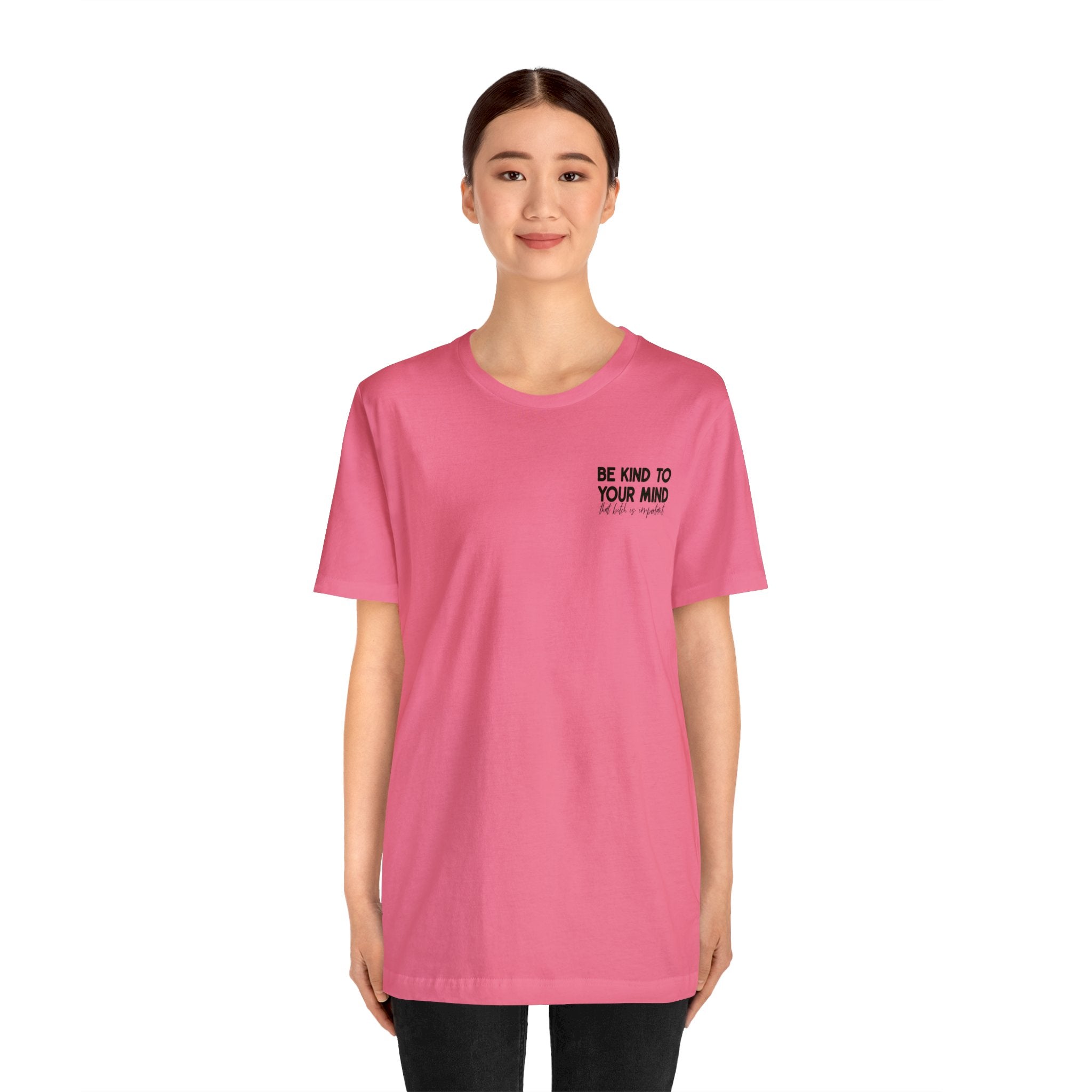 Celebrate Mental Health: &quot;Be Kind to Your Mind&quot; T-shirt