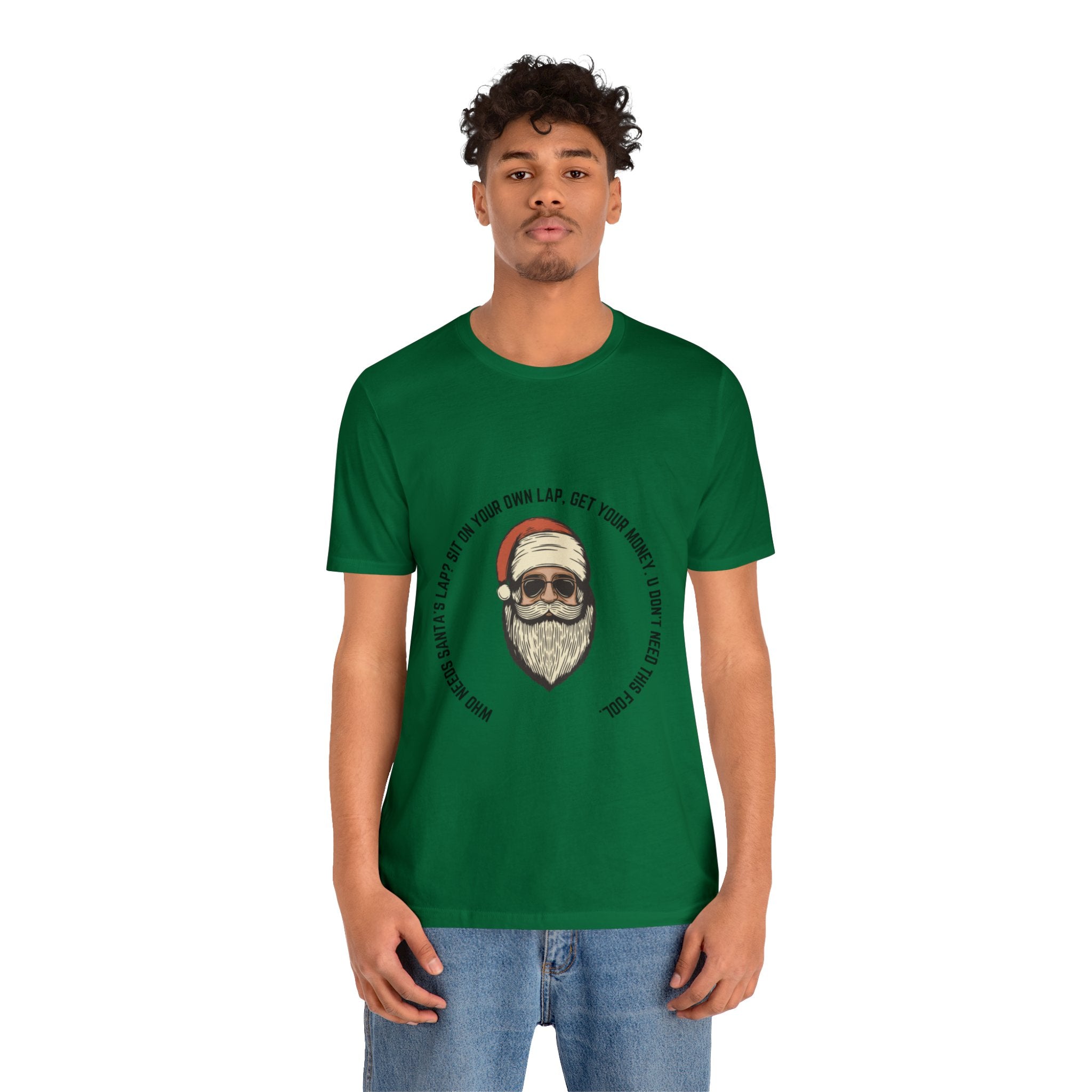 No Need Santa Short Sleeve Tee