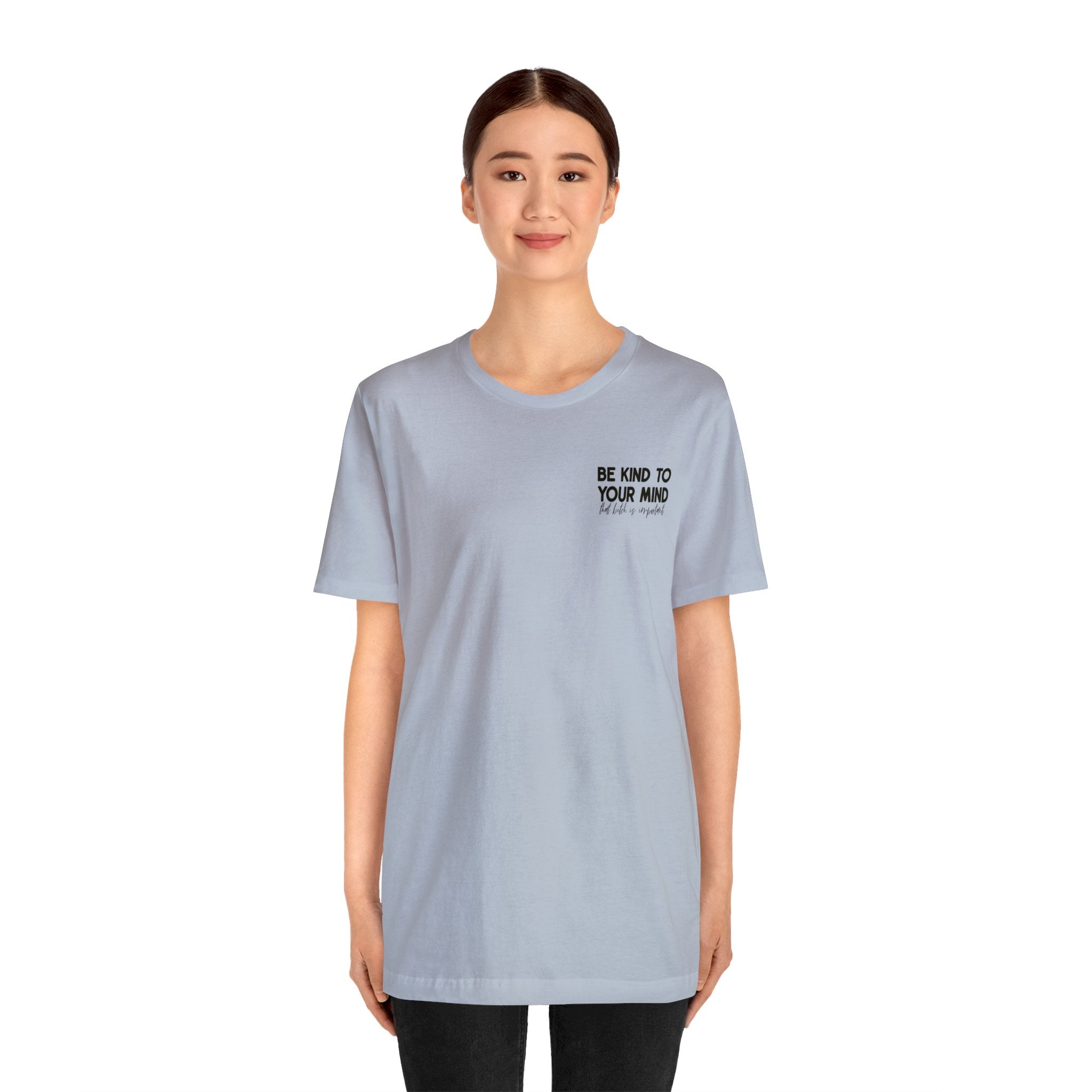 Celebrate Mental Health: &quot;Be Kind to Your Mind&quot; T-shirt