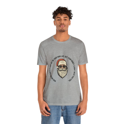 No Need Santa Short Sleeve Tee