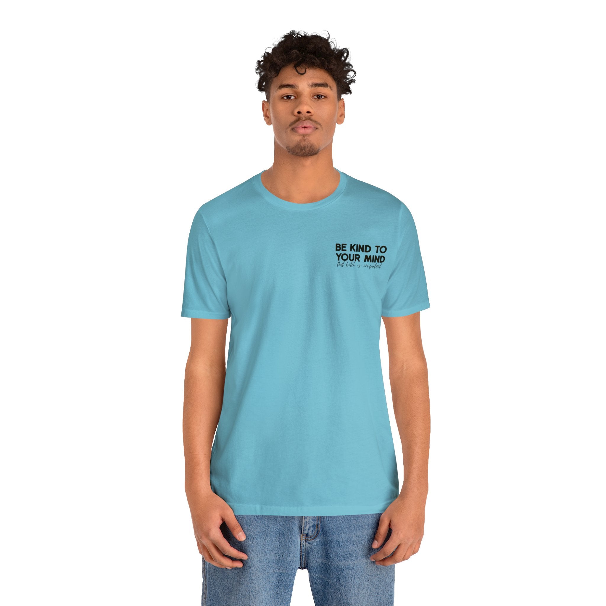 Celebrate Mental Health: &quot;Be Kind to Your Mind&quot; T-shirt