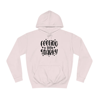 Snarky Hoodie